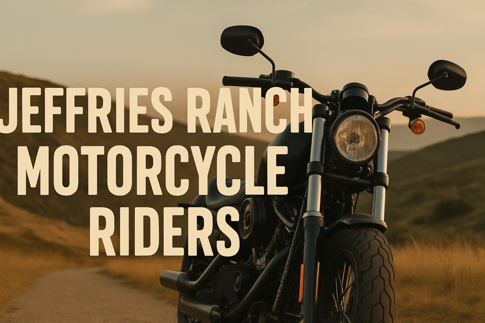 New Group for Local Riders: Jeffries Ranch Motorcycle Riders